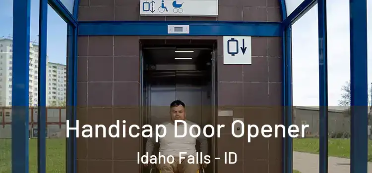 Handicap Door Opener Idaho Falls - ID