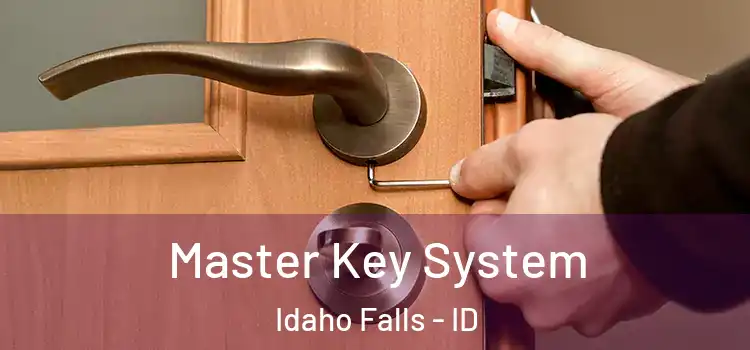Master Key System Idaho Falls - ID