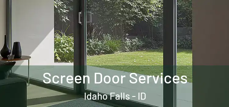 Screen Door Services Idaho Falls - ID